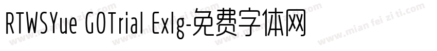 RTWSYue GOTrial Exlg字体转换